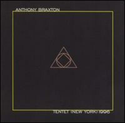 “Tentet (New York) 1996” - Braxton House, 1996
