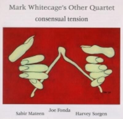 “Consensual Tension” - CIMP Records, 1998